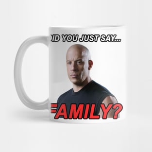 DID YOU JUST SAY... FAMILY? NOTHING IS STRONGER THAN FAMILY MEME | TIKTOK Mug